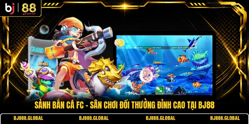 Sảnh Bắn Cá FC